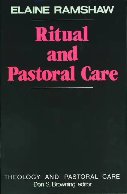 Ritual and Pastoral Care - Paperback