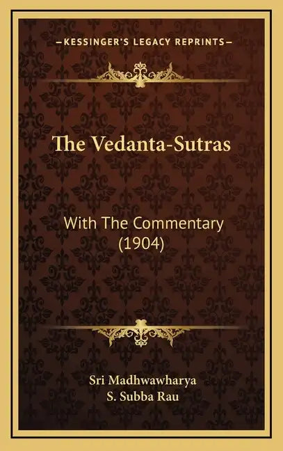 The Vedanta-Sutras: With The Commentary (1904) - Hardcover