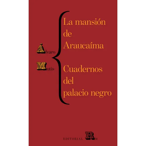 La Mansión de Araucaíma Y Cuadernos del Palacio: Araucaíma's Mansion and Black Palace's Notebooks, Spanish Edition - Paperback