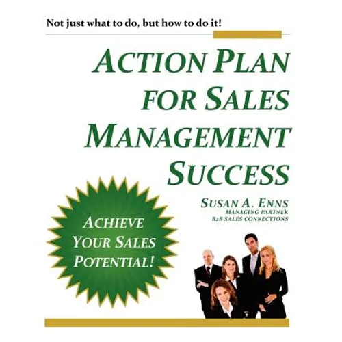 Action Plan For Sales Management Success: Not just what to do, but how to do it! - Paperback