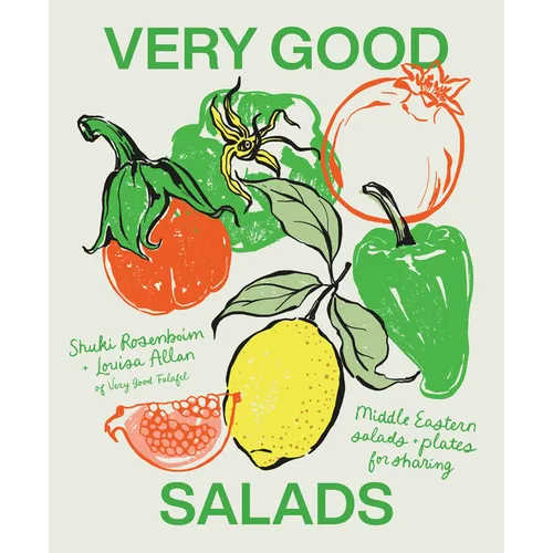Very Good Salads: Middle Eastern Salads and Plates for Sharing - Hardcover