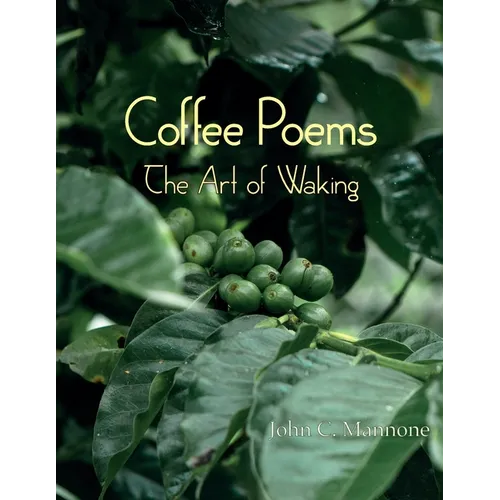 Coffee Poems: The Art of Waking - Paperback