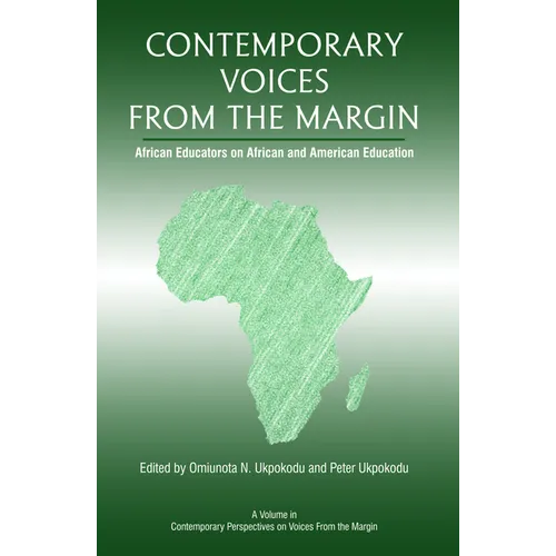 Contemporary Voices from the Margin: African Educators on African and American Education - Paperback