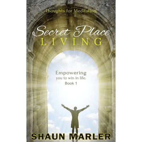 Secret Place Living - Hardcover