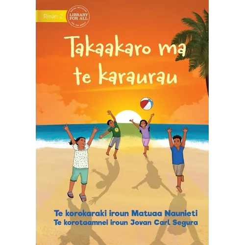 Play and be Gentle - Takaakaro ma te karaurau (Te Kiribati) - Paperback