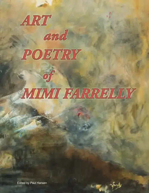 Art and Poetry of Mimi Farrelly - Paperback