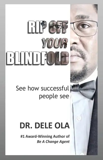 Rip Off Your Blindfold: See how successful people see - Paperback