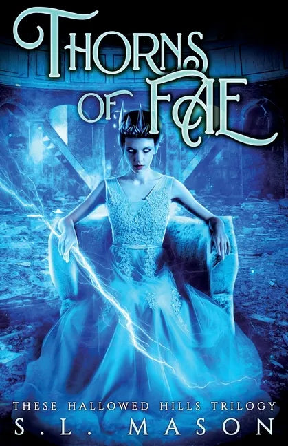 Thorns of Fae: Beauty is only skin deep, Wyld goes to the bone. New Adult Urban Fantasy - Fairy Tale Nursery Rhyme Retelling - Paperback