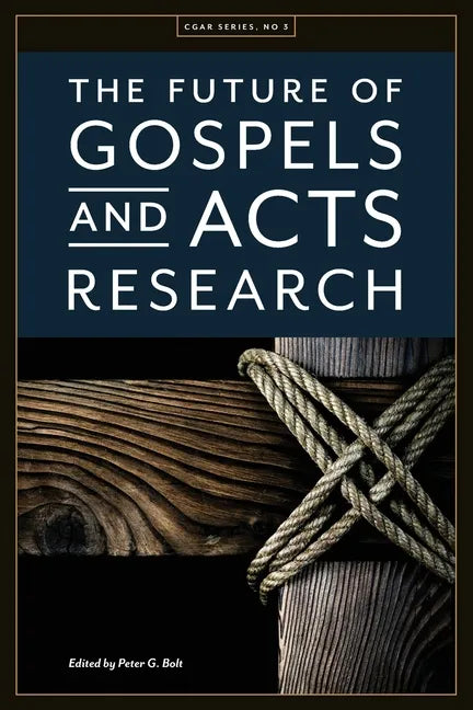 The Future of Gospels and Acts Research - Paperback