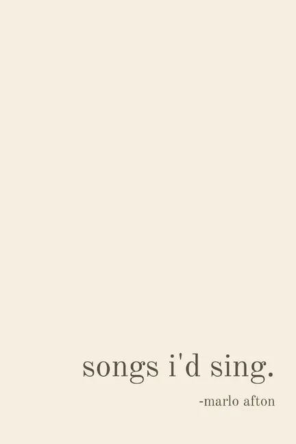 songs i'd sing. - Paperback