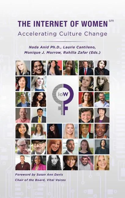 The Internet of Women: Accelerating Culture Change - Hardcover