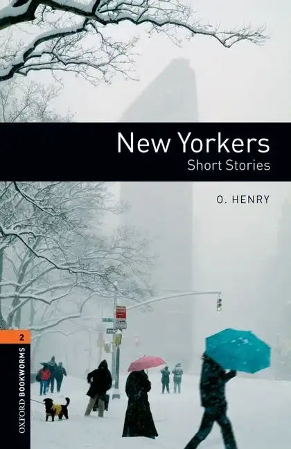 Oxford Bookworms Library: New Yorkers - Short Stories: Level 2: 700-Word Vocabulary - Paperback