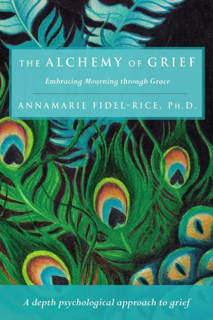 The Alchemy of Grief - Paperback