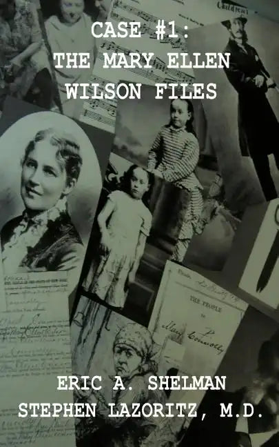 Case #1: The Mary Ellen Wilson Files - Paperback