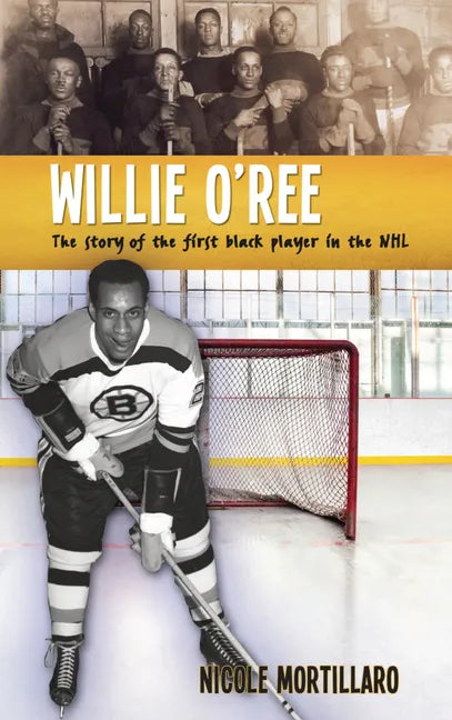 Willie O'Ree: The Story of the First Black Player in the NHL - Paperback