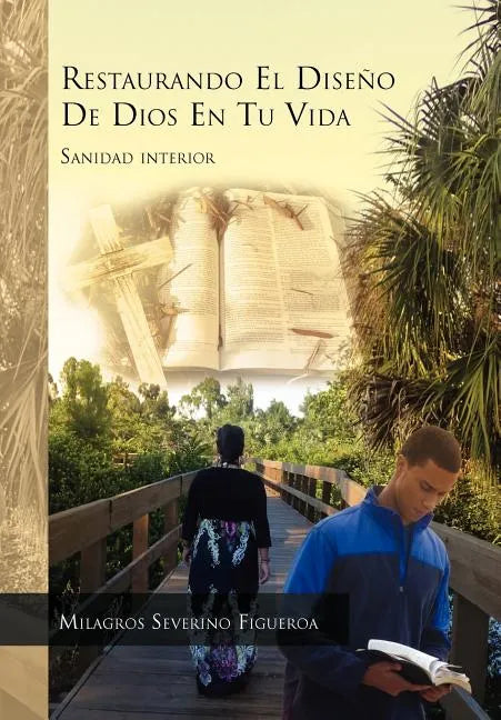 Restaurando El Diseno de Dios En Tu Vida - Hardcover