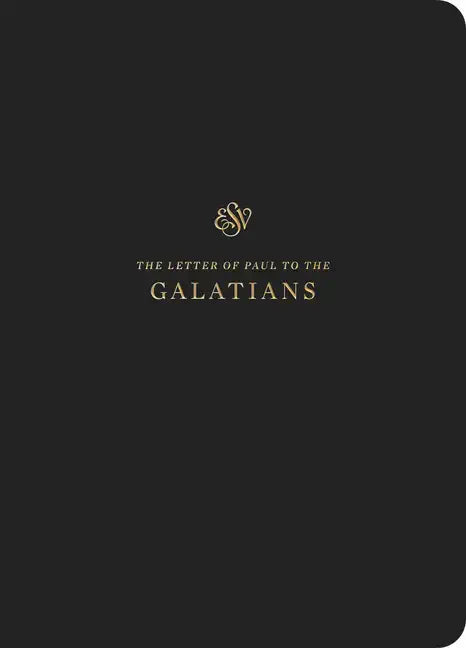 ESV Scripture Journal: Galatians (Paperback) - Paperback