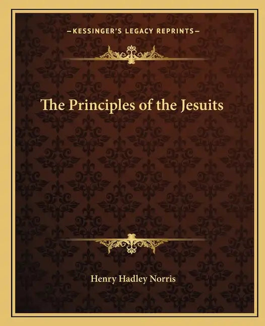 The Principles of the Jesuits - Paperback