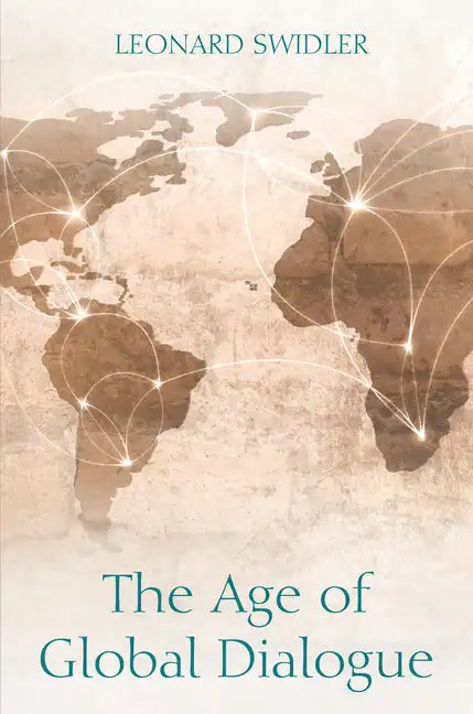 The Age of Global Dialogue - Paperback