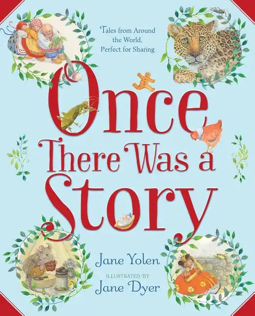Once There Was a Story: Tales from Around the World, Perfect for Sharing - Hardcover