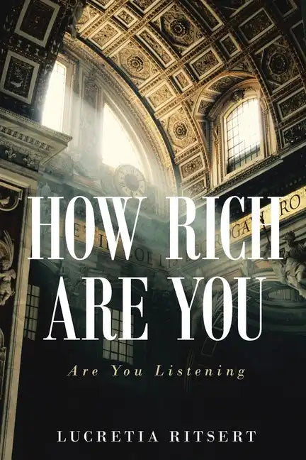 How Rich Are You: Are You Listening - Paperback