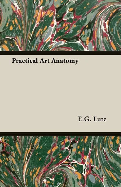 Practical Art Anatomy - Paperback