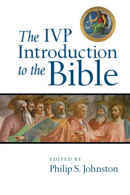 The IVP Introduction to the Bible - Paperback