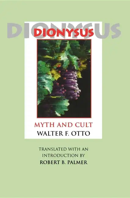 Dionysus: Myth and Cult - Paperback