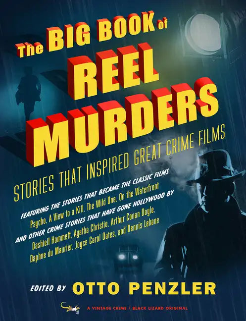 The Big Book of Reel Murders: Stories That Inspired Great Crime Films - Paperback