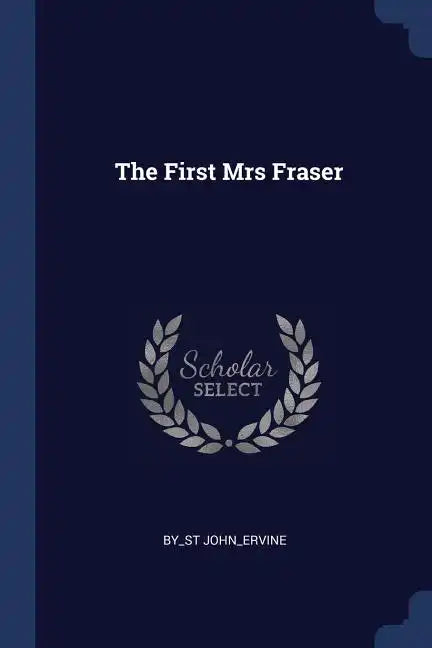 The First Mrs Fraser - Paperback