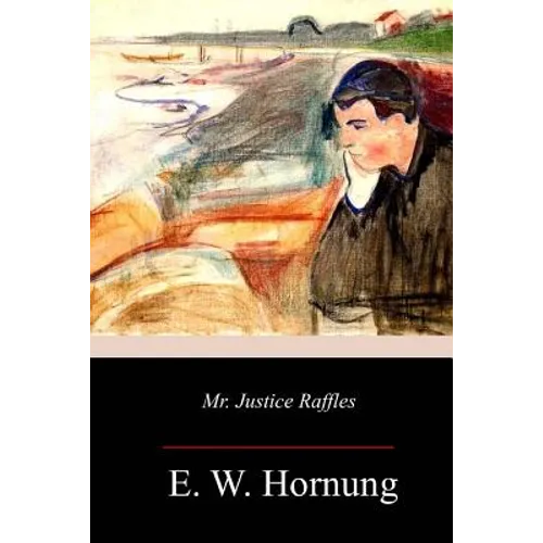 Mr. Justice Raffles - Paperback