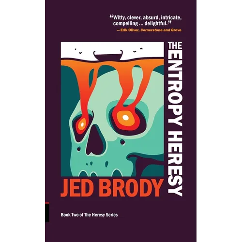 The Entropy Heresy - Paperback