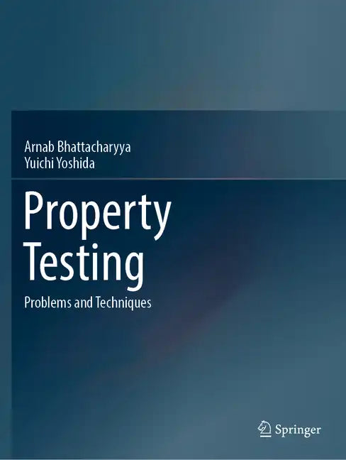 Property Testing: Problems and Techniques - Paperback