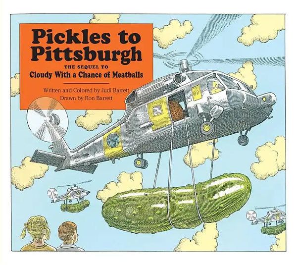 Pickles to Pittsburgh: A Sequel to Cloudy with a Chance of Meatballs - Hardcover