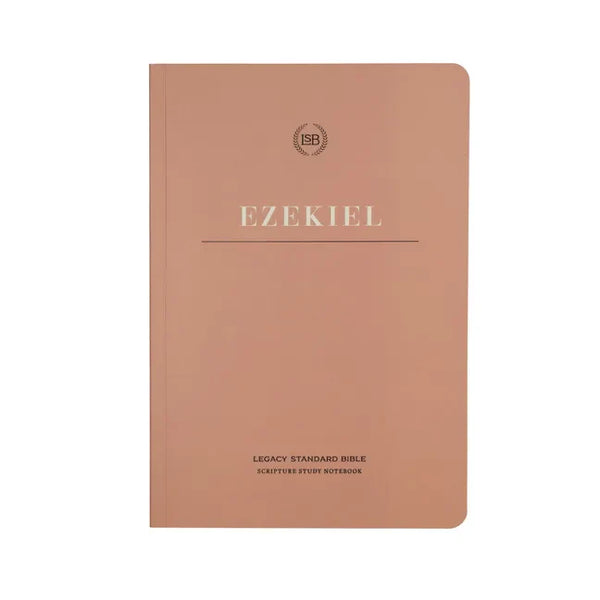 Lsb Scripture Study Notebook: Ezekiel: Legacy Standard Bible - Paperback