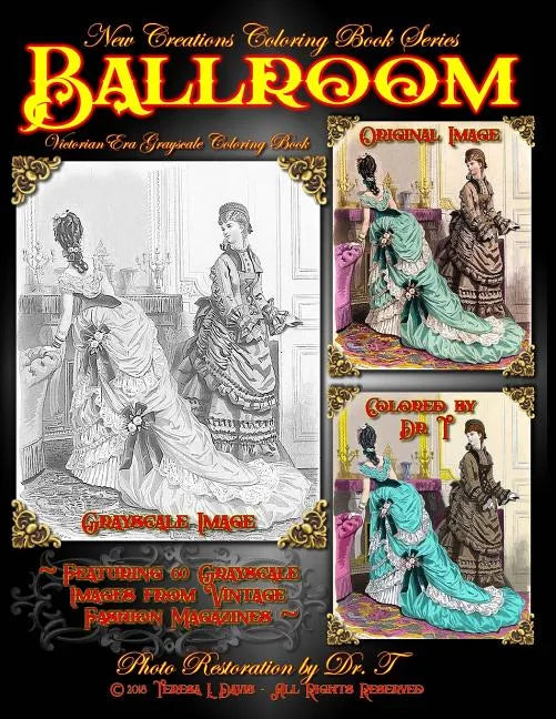 New Creations Coloring Book Series: Fashion: Victorian Ballroom - Paperback