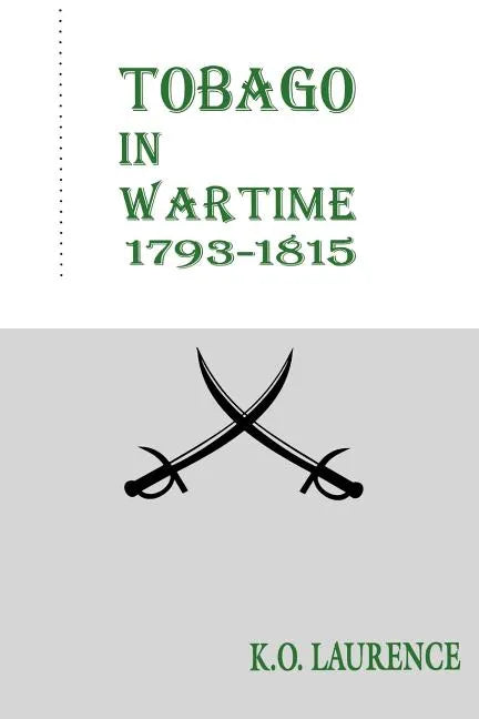 Tobago in Wartime 1793-1815 - Paperback