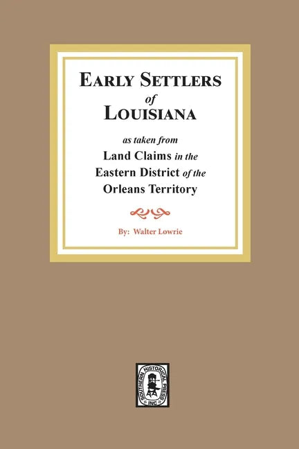 Land Claims in the Eastern District of the Orleans Territory - Paperback