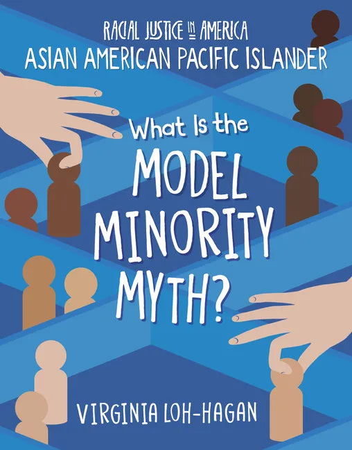 What Is the Model Minority Myth? - Library Binding