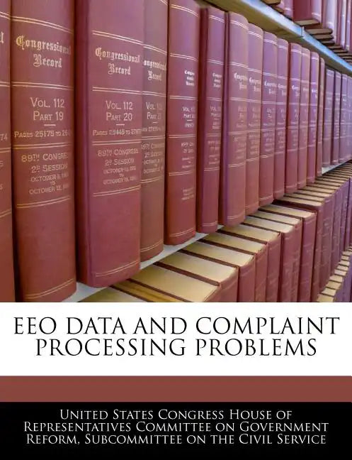 Eeo Data and Complaint Processing Problems - Paperback