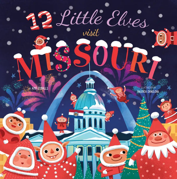 12 Little Elves Visit Missouri - Hardcover