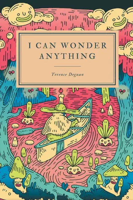 I Can Wonder Anything - Paperback
