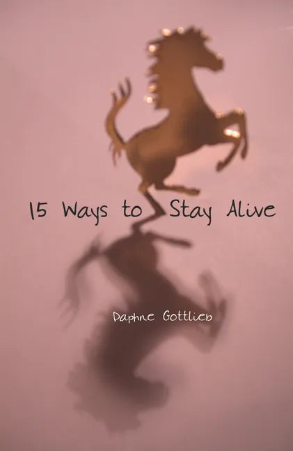 15 Ways to Stay Alive - Paperback