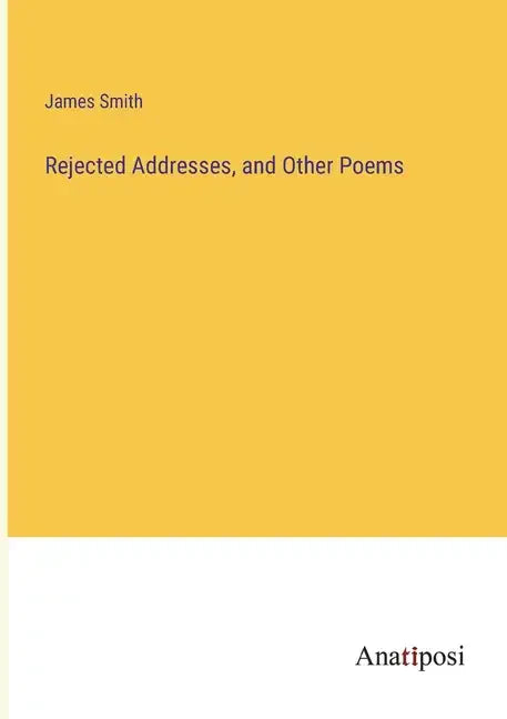Rejected Addresses, and Other Poems - Paperback
