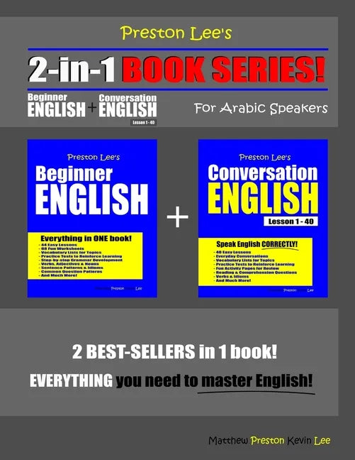 Preston Lee's 2-in-1 Book Series! Beginner English & Conversation English Lesson 1 - 40 For Arabic Speakers - Paperback