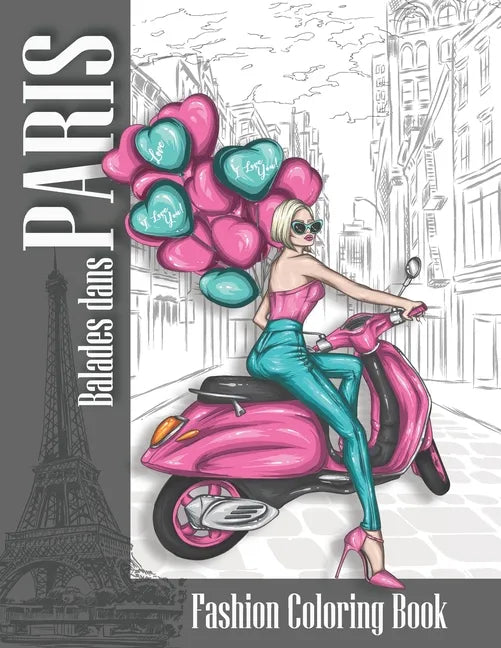 Fashion coloring book Balades dans PARIS: coloring book for adults women - Paperback