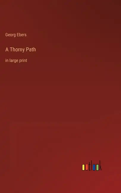A Thorny Path: in large print - Hardcover