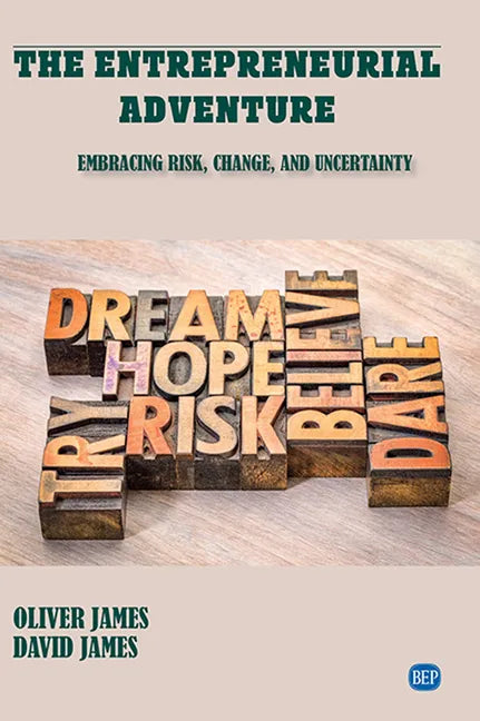 The Entrepreneurial Adventure: Embracing Risk, Change, and Uncertainty - Paperback