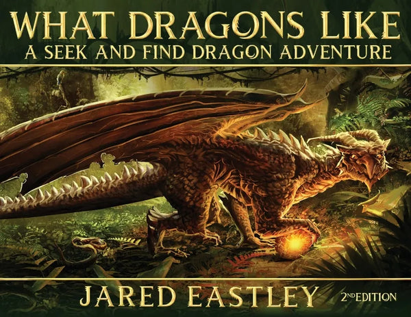 What Dragons Like: A Seek and Find Dragon Adventure - Paperback