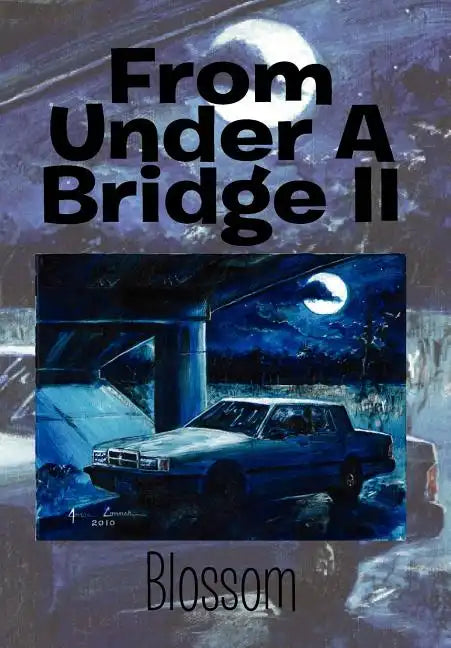 From Under a Bridge II - Hardcover
